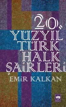 20. Yüzyıl Türk Halk Şairleri - Ötüken Neşriyat Kitap