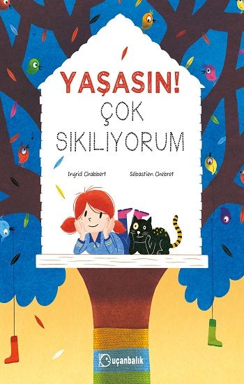 Yaşasın! Çok Sıkılıyorum (Ciltli) - Uçanbalık Yayıncılık Kitap