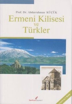 Ermeni Kilisesi ve Türkler - Berikan Yayınları Kitap
