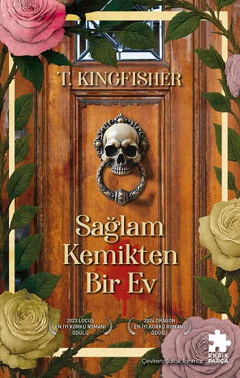 Sağlam Kemikten Bir Ev - Eksik Parça Yayınları Kitap