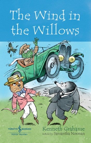 The Wind in The Willows – Kenneth Grahame – İş Bankası Kültür Yayınları – kitap kapağı