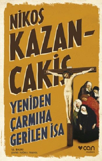 Yeniden Çarmıha Gerilen İsa – Nikos Kazancakis – Can Yayınları – kitap kapağı