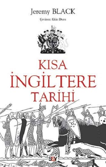 Kısa İngiltere Tarihi – Jeremy Black – Say Yayınları – kitap kapağı