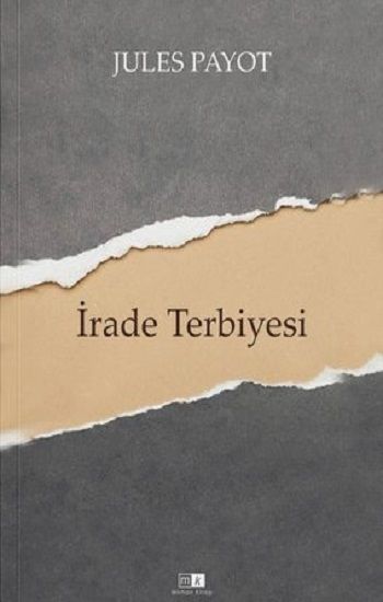 İrade Terbiyesi – Jules Payot – Mirhan Kitap – kitap kapağı