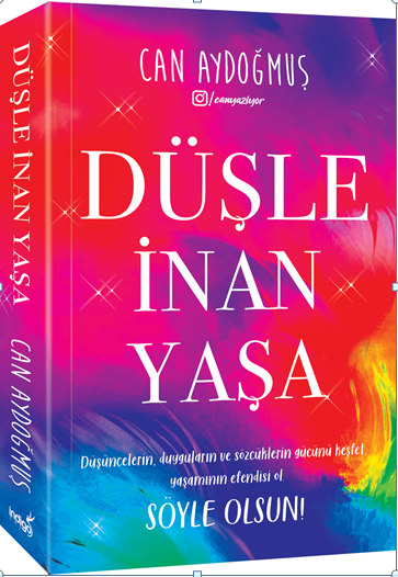 Düşle İnan Yaşa – Can Aydoğmuş – İndigo Kitap – kitap kapağı