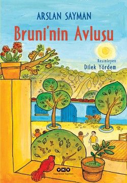 Bruni’nin Avlusu - Yapı Kredi Yayınları Kitap