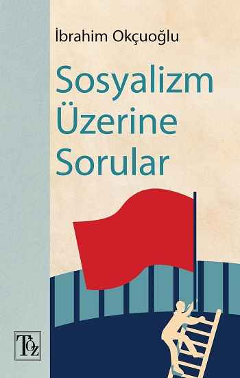Sosyalizm Üzerine Sorular - Töz Yayınları Kitap