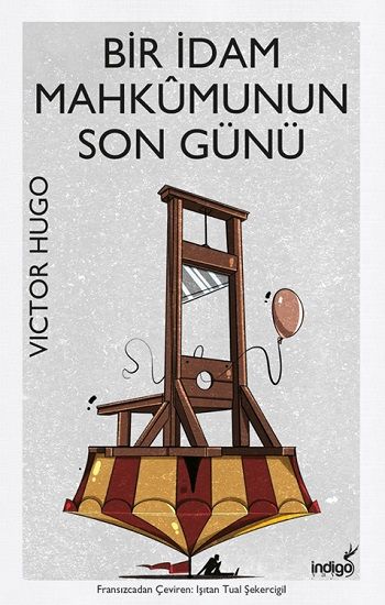 Bir İdam Mahkumunun Son Günü – Victor Hugo – İndigo Kitap – kitap kapağı