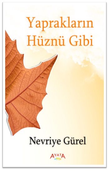 Yaprakların Hüznü Gibi - Ayata Kitap Kitap