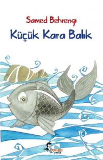 Küçük Kara Balık – Samed Behrengi – Boyalıkuş Yayınları – kitap kapağı