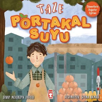 Taze Portakal Suyu - Timaş Çocuk Kitap