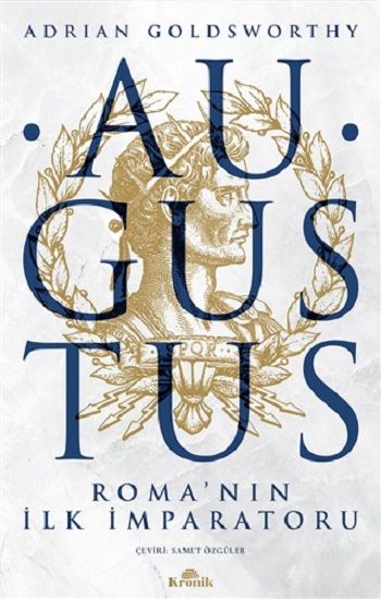 Augustus – Adrian Goldsworthy – Kronik Kitap – kitap kapağı