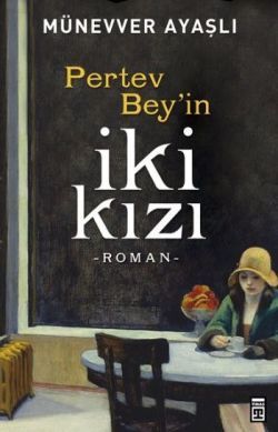 Pertev Bey'in İki Kızı - Timaş Yayınları Kitap