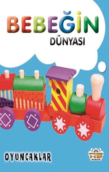 Bebeğin Dünyası - Oyuncaklar (Sıvama Cilt) – Taha Toptaş – 0-6 Yaş Yayınları – kitap kapağı