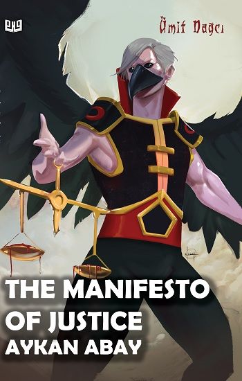The Manifesto Of Justice Aykan Abay – Ümit Dağcı – Vaveyla Yayıncılık – kitap kapağı