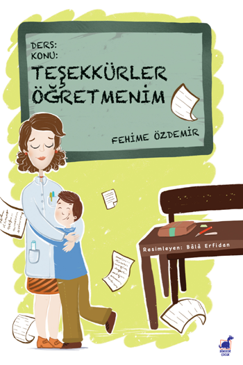 Teşekkürler Öğretmenim – Fehime Özdemir – Dinozor Çocuk – kitap kapağı