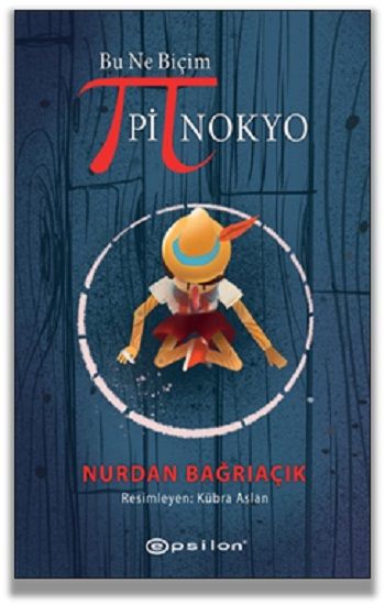 Bu Ne Biçim Pinokyo - Epsilon Özel Ürün Kitap