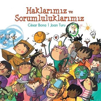 Haklarımız ve Sorumluluklarımız – Cesar Bana & Joan Turu – Doğan Egmont Yayıncılık – kitap kapağı