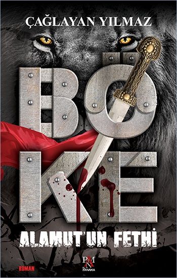 Böke - Alamut'un Fethi – Çağlayan Yılmaz – Panama Yayıncılık – kitap kapağı