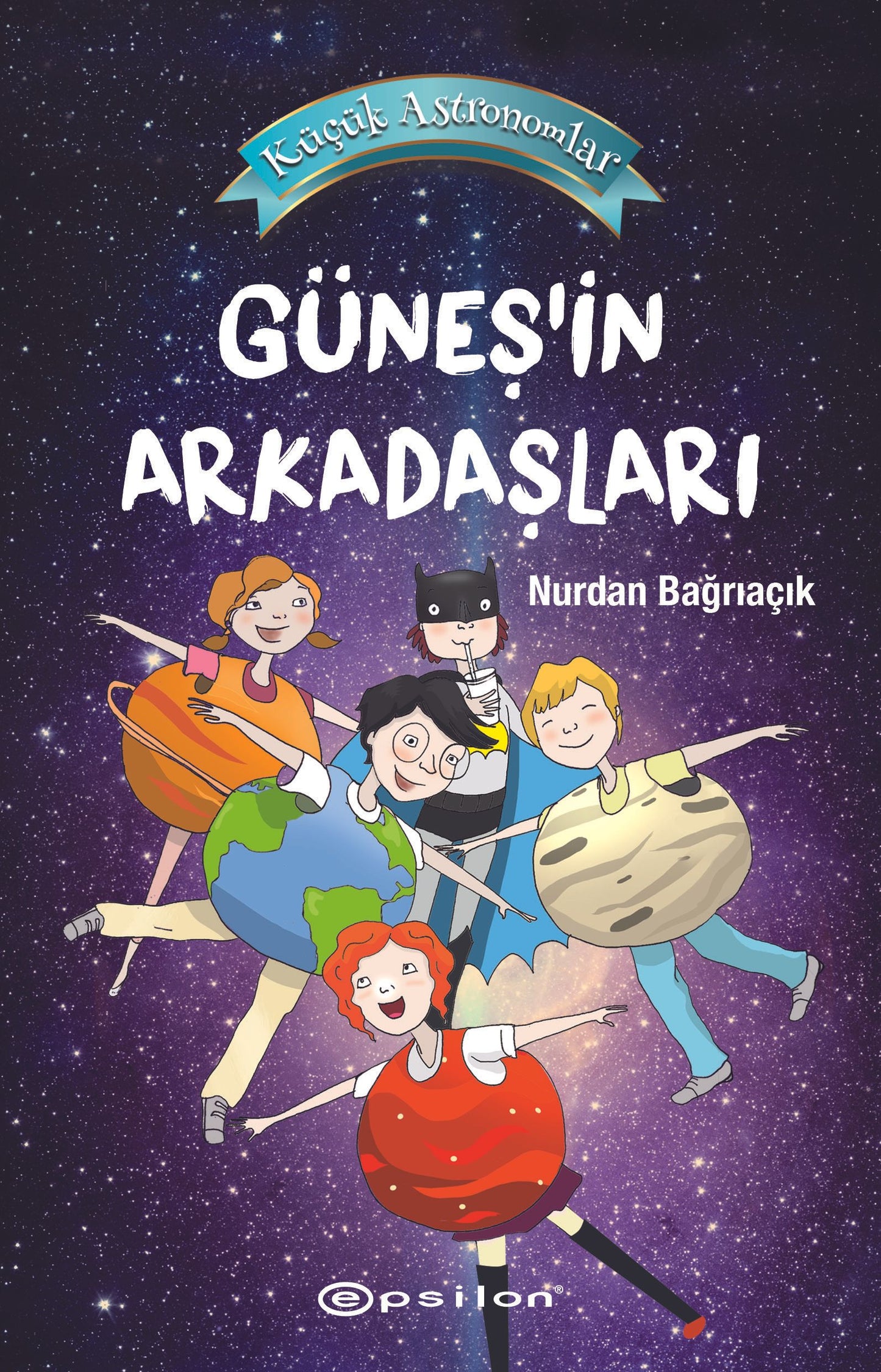 Küçük Astronomlar 3 - Güneş'in Arkadaşları - Epsilon Özel Ürün Kitap