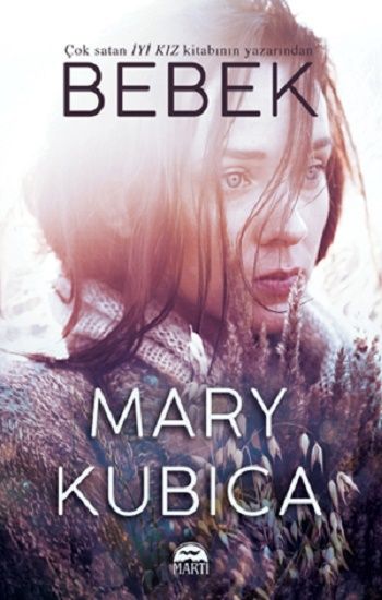 Bebek – Mary Kubica – Martı Yayınları – kitap kapağı