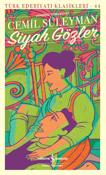 Siyah Gözler – Cemil Süleyman – İş Bankası Kültür Yayınları – kitap kapağı