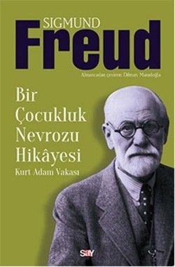 Bir Çocukluk Nevrozu Hikayesi - Kurt Adam Vakası - Say Yayınları Kitap