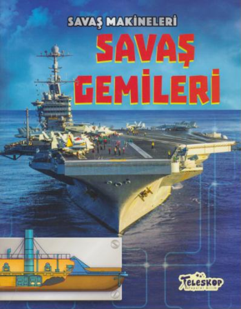 Savaş Makineleri - Savaş Gemileri - Teleskop Popüler Bilim Kitap