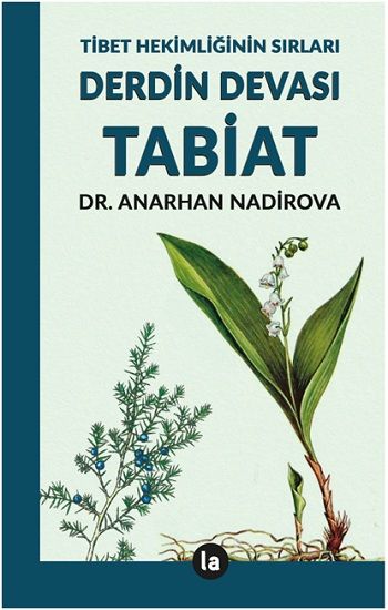 Derdin Devası Tabiat - La Kitap Yayınları Kitap