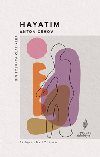 Hayatım – Anton Çehov – Yordam Kitap – kitap kapağı