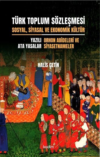 Türk Toplum Sözleşmesi Cilt I - Kadim Yayınları Kitap