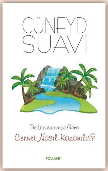 Bediüzzaman'a Göre Cennet Nasıl Kazanılır ? - Foliant Yayınları Kitap