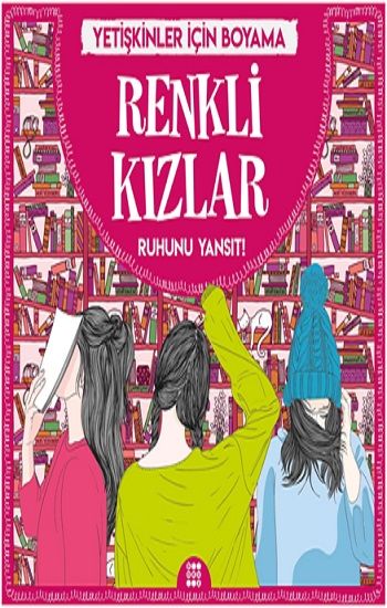 Renkli Kızlar & Büyükler İçin Boyama – Gizem Ulaş – Dokuz Yayınları – kitap kapağı