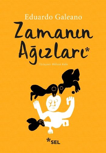 Zamanın Ağızları - Sel Yayıncılık Kitap