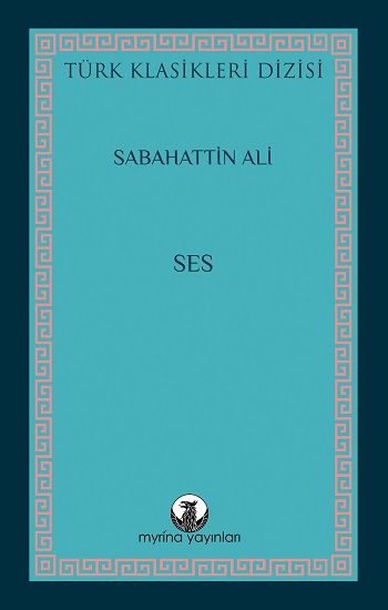 Ses – Sabahattin Ali – Myrina Yayınları – kitap kapağı