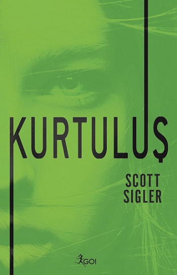 Kurtuluş – Scott Sigler – GO! Kitap – kitap kapağı