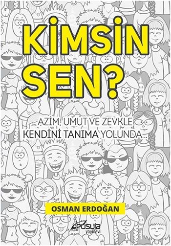 Kimsin Sen ? – Osman Erdoğan – Pusula Yayınevi  (Ankara) – kitap kapağı