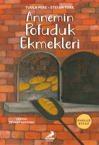 Annemin Pofuduk Ekmekleri - Erdem Çocuk Kitap