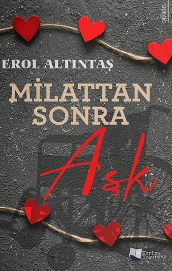 Milattan Sonra Aşk – Erol Altıntaş – Karina Yayınevi – kitap kapağı