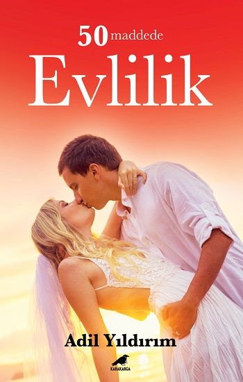 50 Maddede Evlilik – Adil Yıldırım – Kara Karga Yayınları – kitap kapağı