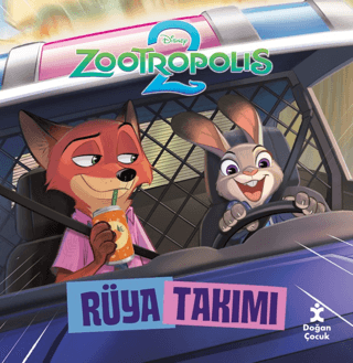 Zootropolis 2 - Rüya Takımı - Doğan Çocuk Kitap
