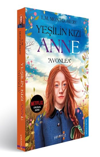 Yeşilin Kızı Anne - Avonlea – L. M. Montgomery – Yakamoz Yayınevi – kitap kapağı