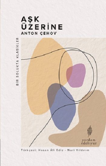 Aşk Üzerine – Anton Çehov – Yordam Kitap – kitap kapağı