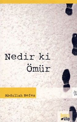 Nedir ki Ömür - Bencekitap Kitap