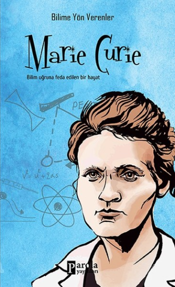 Marie Curie – M. Murat Sezer – Parola Yayınları – kitap kapağı