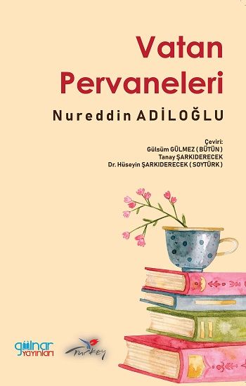 Vatan Pervaneleri – Nureddin Adiloğlu – Gülnar Yayınları – kitap kapağı