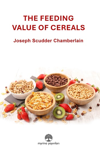 The Feeding Value of Cereals - Myrina Yayınları Kitap