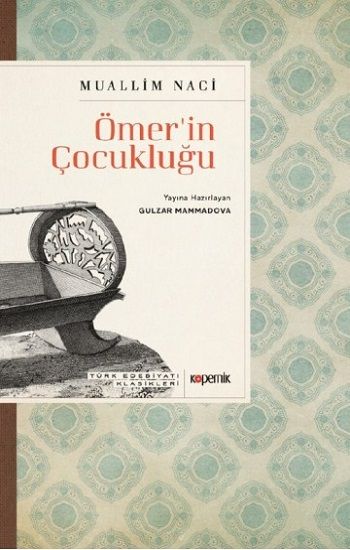 Ömer'in Çocukluğu – Muallim Naci – Kopernik Kitap – kitap kapağı