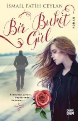 Bir Buket Gül - Carpe Diem Kitapları Kitap