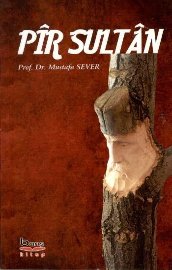 Pir Sultan – Mustafa Sever – Barış Kitap – kitap kapağı